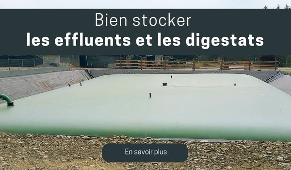 Bien stocker  les effluents et les digestats